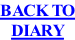 BACK TO DIARY